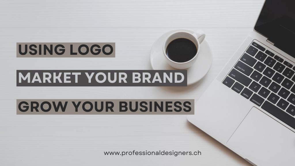 How To Effectively Use Logos To Promote Your Business
